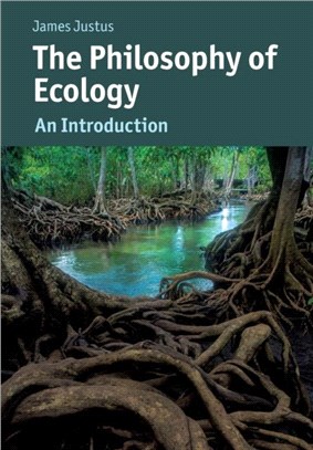 The Philosophy of Ecology：An Introduction