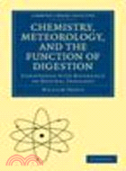 Chemistry, Meteorology and the Function of Digestion Considered with Reference to Natural Theology