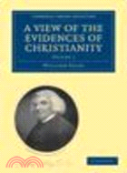 A View of the Evidences of Christianity 2 Volume Paperback Set