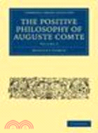 The Positive Philosophy of Auguste Comte(Volume 2)