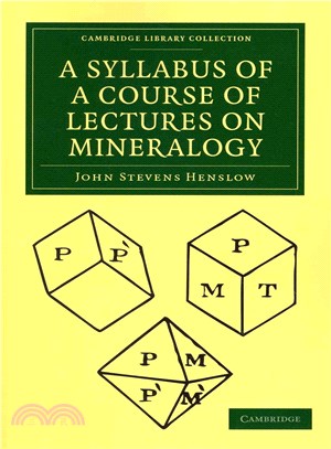 A Syllabus of a Course of Lectures on Mineralogy