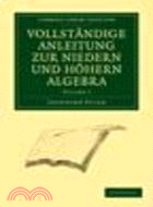 Vollständige Anleitung zur Niedern und Höhern Algebra(Volume 3)