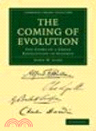 The Coming of Evolution:The Story of a Great Revolution in Science