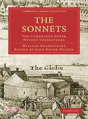 The Sonnets:The Cambridge Dover Wilson Shakespeare