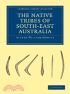 The Native Tribes of South-East Australia