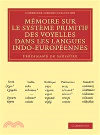 Mémoire sur le Systéme Primitif des Voyelles dans les Langues Indo-Européennes