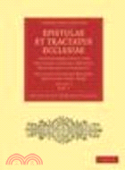 Epistulae et Tractatus Ecclesiae cum Reformationis tum Ecclesiae Londino-Batavae Historiam Illustrantes 5 Part Set:Ecclesiae Londino-Batavae Archivum(Volume 3)