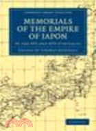 Memorials of the Empire of Japon:In the XVI and XVII Centuries