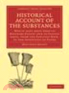 Historical Account of the Substances Which Have Been Used to Describe Events, and to Convey Ideas, from the Earliest Date, to the Invention of Paper