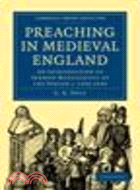 Preaching in Medieval England:An Introduction to Sermon Manuscripts of the Period c.1350-1450