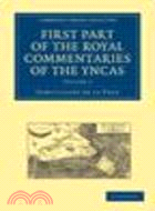 First Part of the Royal Commentaries of the Yncas(Volume 2)