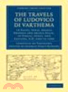 The Travels of Ludovico di Varthema in Egypt, Syria, Arabia Deserta and Arabia Felix, in Persia, India, and Ethiopa, A.D. 1503 to 1508