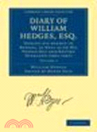 Diary of William Hedges, Esq.(Volume 2)