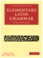 An Elementary Latin Grammar