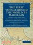 First Voyage Round the World by Magellan:Translated from the Accounts of Pigafetta and Other Contemporary Writers