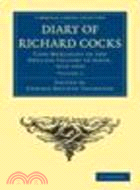 Diary of Richard Cocks, Cape-Merchant in the English Factory in Japan, 1615-1622:With Correspondence(Volume 2)