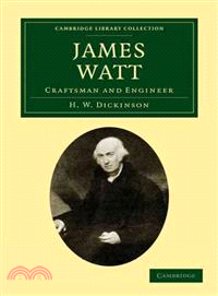 James Watt:Craftsman and Engineer