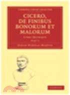 Cicero, De Finibus Bonorum et Malorum:Libri Quinque(Volume 2)