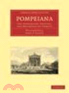 Pompeiana:The Topography, Edifices, and Ornaments of Pompeii