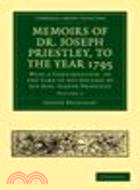 Memoirs of Dr. Joseph Priestley(Volume 1)