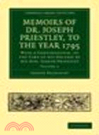 Memoirs of Dr. Joseph Priestley(Volume 2)