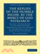 The Replies of the Humble Nicon, by the Mercy of God Patriarch, Against the Questions of the Boyar Simeon Streshneff