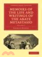 Memoirs of the Life and Writings of the Abate Metastasio:In which are Incorporated, Translations of his Principal Letters(Volume 2)