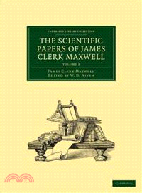 The Scientific Papers of James Clerk Maxwell 2 Part Set(Volume 2)