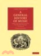 A General History of Music 4 Volume Set:From the Earliest Ages to the Present Period