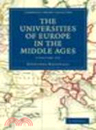 The Universities of Europe in the Middle Ages 2 Volume Set in 3 Paperback Parts