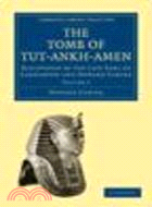 The Tomb of Tut-Ankh-Amen:Discovered by the Late Earl of Carnarvon and Howard Carter(Volume 2)