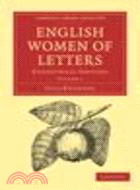 English Women of Letters:Biographical Sketches(Volume 2)