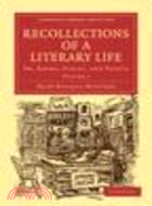 Recollections of a Literary Life:Or, Books, Places, and People(Volume 1)