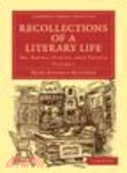 Recollections of a Literary Life:Or, Books, Places, and People(Volume 3)