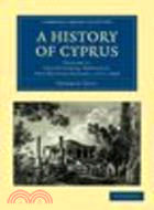 A History of Cyprus(Volume 4, The Ottoman Province. The British Colony, 1571-1948)