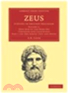 Zeus 2 Part Set:A Study in Ancient Religion(Volume 2, Zeus God of the Dark Sky (Thunder and Lightning))