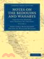 Notes on the Bedouins and Wahabys:Collected During His Travels in the East(Volume 2)