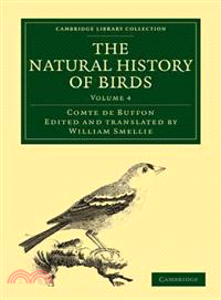 The Natural History of Birds:From the French of the Count de Buffon; Illustrated with Engravings, and a Preface, Notes, and Additions, by the Translator(Volume 4)