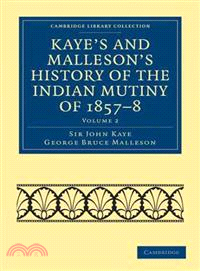 Kaye's and Malleson's History of the Indian Mutiny of 1857-8(Volume 2)