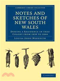 Notes and Sketches of New South Wales:During a Residence in that Colony from 1839 to 1844