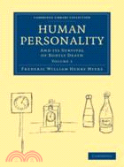 Human Personality：And its Survival of Bodily Death：VOLUME1