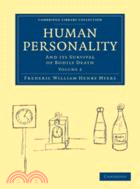 Human Personality：And its Survival of Bodily Death：VOLUME2