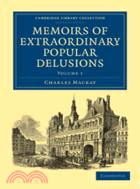 Memoirs of Extraordinary Popular Delusions：VOLUME1