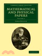Mathematical and Physical Papers：VOLUME3