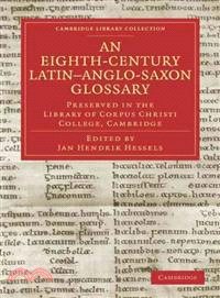 An Eighth-Century Latin-Anglo-Saxon Glossary