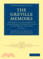 The Greville Memoirs：A Journal of the Reigns of King George IV, King William IV and Queen Victoria：VOLUME6