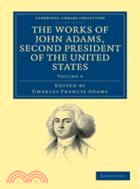 The Works of John Adams, Second President of the United States：VOLUME4