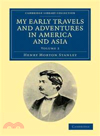 My Early Travels and Adventures in America and Asia