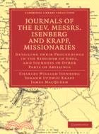 Journals of the Rev. Messrs Isenberg and Krapf, Missionaries of the Church Missionary Society