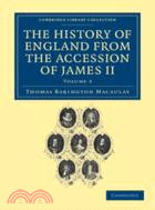 The History of England from the Accession of James II：VOLUME3